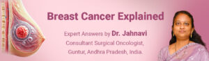 Breast-Cancer-Dr-Jahnavi